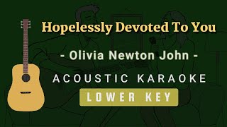 Hopelessly Devoted To You  Olivia Newton JohnAcoustic Karaoke  Lower Key [upl. by Dibbrun426]