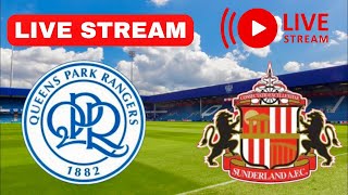 QPR v Sunderland Live Stream Commentary [upl. by Boigie]