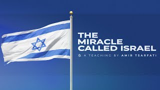 Amir Tsarfati The Miracle Called Israel [upl. by Howie]