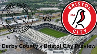 Derby County v Bristol City Preview Can City get their first win on the road [upl. by Walther]