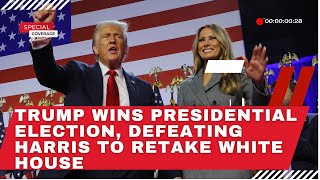 Donald Trump wins presidential election defeating Harris to retake White House [upl. by Hicks]