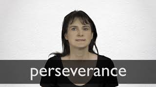 How to pronounce PERSEVERANCE in British English [upl. by Sugna]