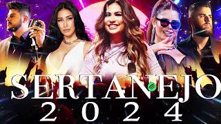 AS MAIS TOCADAS 2024  PLAYLIST SERTANEJO  Top Sertanejo 2024  Top Sertanejo 2024 Mais Tocadas [upl. by Ennovehs239]