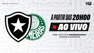 AO VIVO  Botafogo x Palmeiras  31ª Rodada Brasileirão [upl. by Enelrae205]