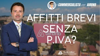 Affitti Brevi senza Partita IVA è possibile o no [upl. by Schinica787]