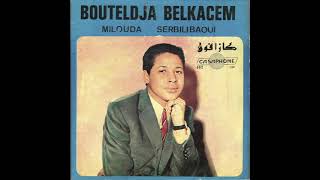 Bouteldja Belkacem Milouda Serbilibaoui Rai Algerie 1970 [upl. by Annoval]