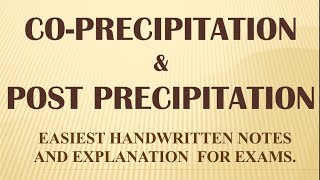 COPRECIPITATION  POST PRECIPITATION  GRAVIMETRY  EASY HANDWRITTEN NOTES amp EXPLANATION FOR EXAMS [upl. by Nosnarb]