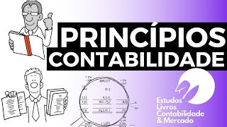 PRINCÍPIOS DA CONTABILIDADE ENTIDADECONTINUIDADEOPORTUNIDADEVALOR ORIGINALCOMPETÊNCIAPRUDÊNCIA [upl. by Enriqueta]