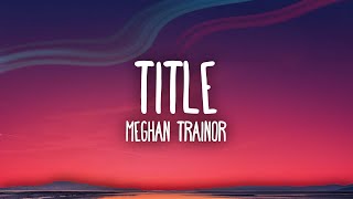 Meghan Trainor  Title  Then consider this an invitation to kiss my ass goodbye [upl. by Aliakim]