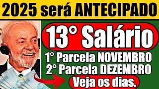 2025 antecipado OFICIAL✅13º Salário ANTECIPADO tá chegando VEJA O CALENDÁRIO COMPLETO [upl. by Mccutcheon]