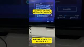 SOLICITEI O AZUL VISA INFINITE DENTRO DO AVIÃO SERÁ QUE APROVA MAIS RÁPIDO cartõesdecrédito [upl. by Yelir195]