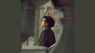 Döneceksin Diye Söz Ver [upl. by Ajile]