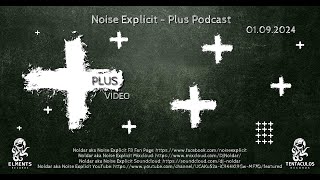 Noise Explicit  Plus Podcast 01 09 2024 [upl. by Coffee]