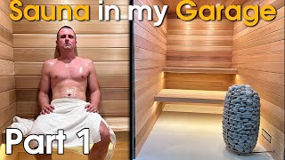 Building a Sauna In my garage part 1 DIY [upl. by Gae569]