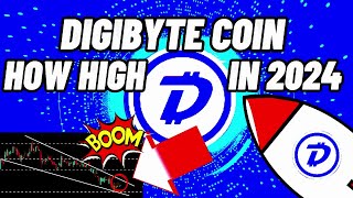 How High DigiByte DGB Crypto Coin Will Be In 2024 [upl. by Elolcin390]