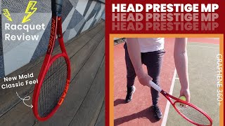 HEAD PRESTIGE MP Graphene 360 Racquet Review  Modern Day Classic [upl. by Nosro]