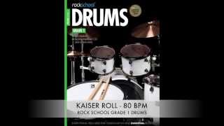 Rock School Grade 1 Kaiser Roll With Click SLOWED DOWN FROM 115 BPM to 80 BPM [upl. by Akemed120]