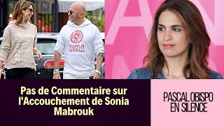 Sonia Mabrouk a accouché  Pascal Obispo ne dit rien [upl. by Araic]