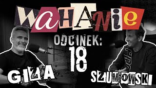 Wahanie podcast Szumowskiego i Gizy odc 18 [upl. by Ikram]