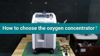 How to choose the oxygen concentrator [upl. by Thistle212]