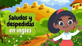 Saludos y despedidas en inglés para niños [upl. by Norma]