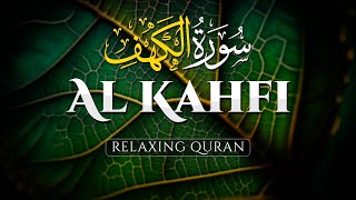 AL KAHF سورة الكهف Relaxing Quran This Will Touch Your Heart إن شاء الله  ALAA AQEL [upl. by Nauqyt559]