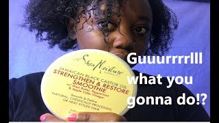 Yay or Nay Shea Moisture Strengthen amp Restore Smoothie Review [upl. by Tenaej]