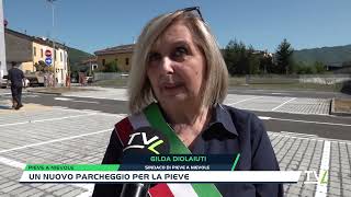 Un nuovo parcheggio per la Pieve [upl. by Adena]