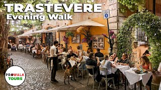 Trastevere Evening Walk  Rome Italy [upl. by Vharat]