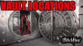 WITCHFIRE  All Vault Locations Guide [upl. by Alel]