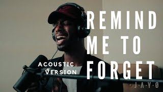 REMIND ME TO FORGET KYGO X MIGUEL ACOUSTIC VERSION [upl. by Amleht]