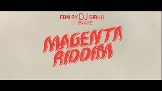 Dj Snake Magenta Riddim  EDM  by DJ Bibhu [upl. by Vieva]