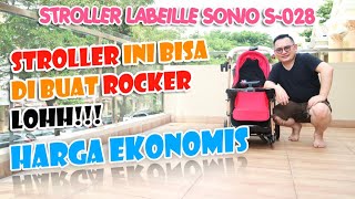 BABY STROLLER LABEILLE SONIO  STROLLER EKONOMIS MULTI FUNGSI BISA JADI ROCKER LOH STROLLER INI [upl. by Nevaed]