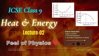 Heat and Energy 02  Thermal Expansion  Anomalous Expansion of Water  ICSE Class 9 [upl. by Buehrer]