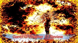 Gantz G Chapter 17 Review [upl. by Rebna]