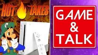 Our Hottest Wii Takes  Game amp Talk 19 [upl. by Ramberg49]