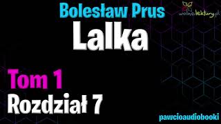 Lalka tom 1  Rozdział 7  Bolesław Prus  Audiobook za darmo  pawcioaudiobooki [upl. by Isa]