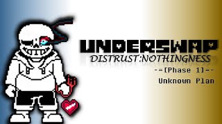 Underswap Distrust Nothingness OST 003 Phase 1  Unknown Plan [upl. by Fital]