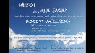 Zobaczyć chcę  quotNIEBO ALE JAKIEquot Koncert Uwielbienia 23112019 [upl. by Lekim]