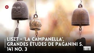 Liszt ‘La Campanella’ Grandes études de Paganini s 141 No 3 by Rogerio Tutti [upl. by Nelon]