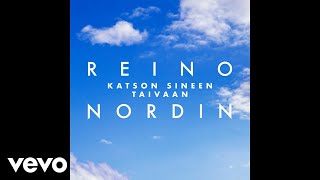 Reino Nordin  Katson sineen taivaan Vain elämää  Unohtumaton ilta [upl. by Nauqe]