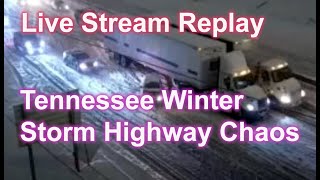 🔴 REPLAY Nashville amp Knoxville TN Winter Storm amp Semi Wrecks [upl. by Amelie452]