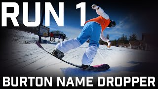 Run 1 2324 Burton Name Dropper Snowboard [upl. by Ayik]