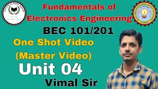 Fundamentals of Electronics Engineering  Unit 4  Electronics by vimal sir  one shotMaster Video [upl. by Salina]