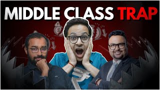 10 Reasons keeping you POOR  The Middle Class Trap  With Labour Law Advisor and CA Rahul Malodi [upl. by Dode]