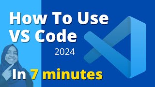 Visual Studio Code Tutorial for Beginners  Introduction  2024 [upl. by Branden384]