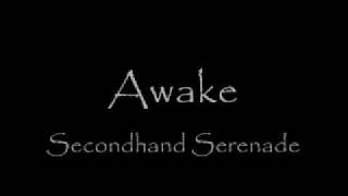 Awake Secondhand Serenade with lyrics [upl. by Nnaid]