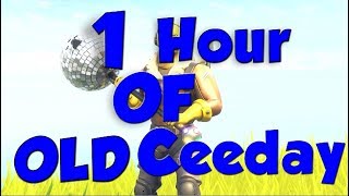 1 HOUR OF OLD CEEDAY  FORTNITE [upl. by Arlee]