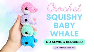 BEGINNER FRIENDLY  Crochet Baby Whale tutorial NO SEWING REQUIRED step by step LEFTHANDED [upl. by Guenevere]