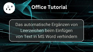 Das automatische Ergänzen von Leerzeichen beim Einfügen von Text in MS Word verhindern [upl. by Ardelle]